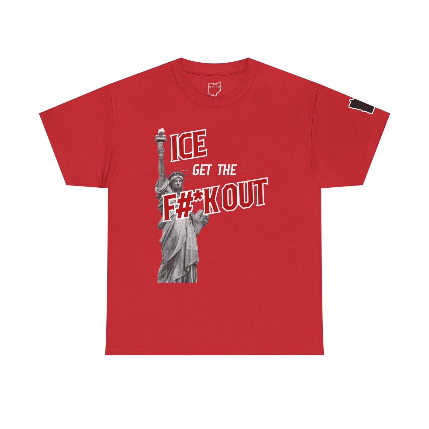 ICE Get the F#*k Out T-Shirt