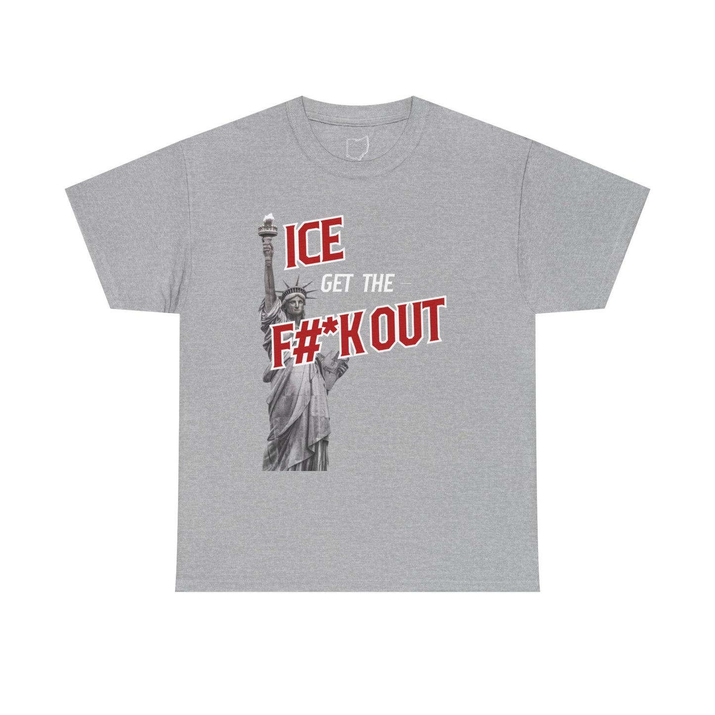 ICE Get the F#*k Out T-Shirt