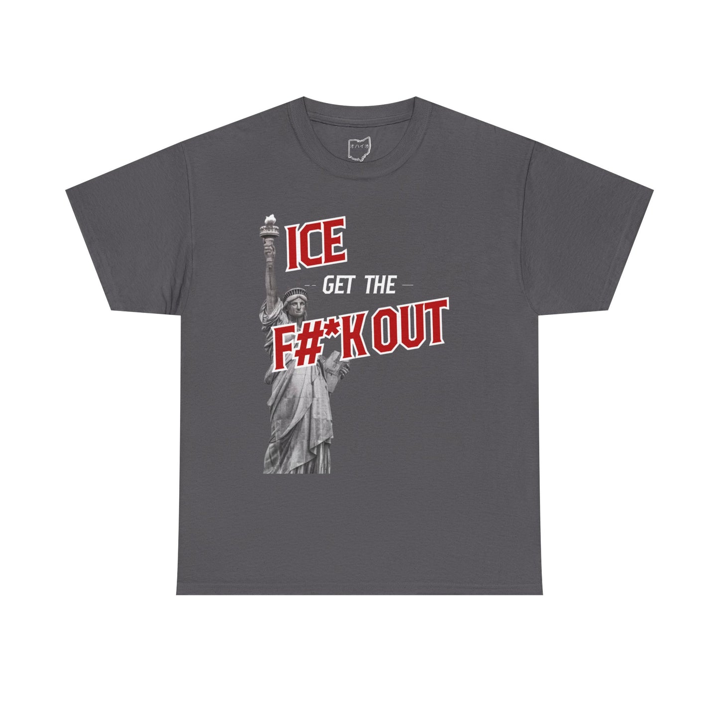 ICE Get the F#*k Out T-Shirt