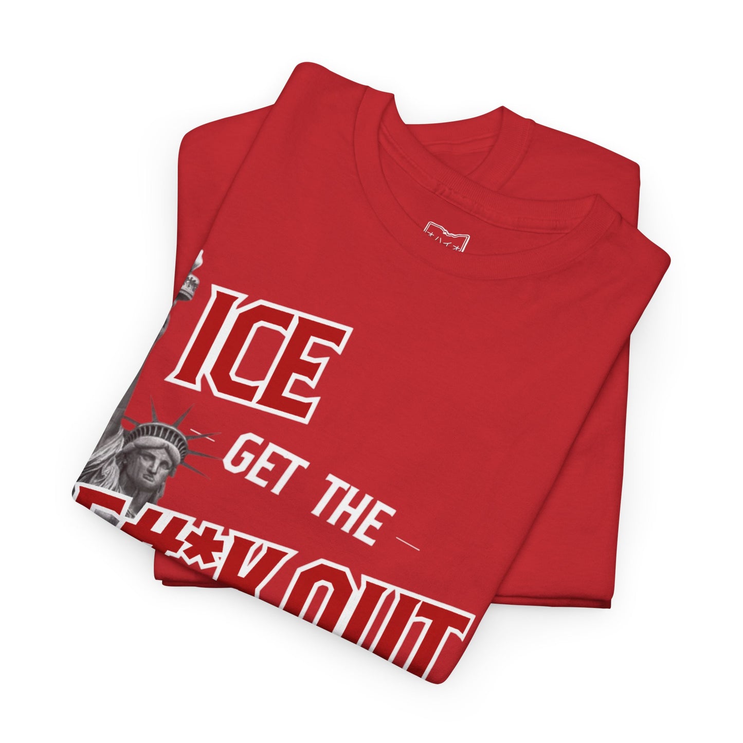ICE Get the F#*k Out T-Shirt
